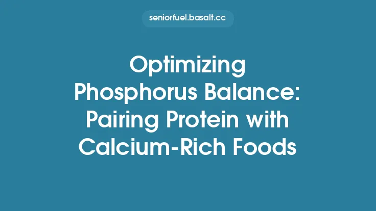 Optimizing Phosphorus Balance: Pairing Protein with Calcium‑Rich Foods Thumbnail