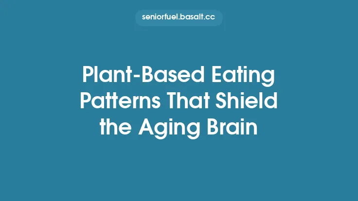Plant‑Based Eating Patterns That Shield the Aging Brain Thumbnail