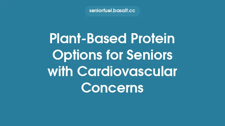 Plant‑Based Protein Options for Seniors with Cardiovascular Concerns Thumbnail