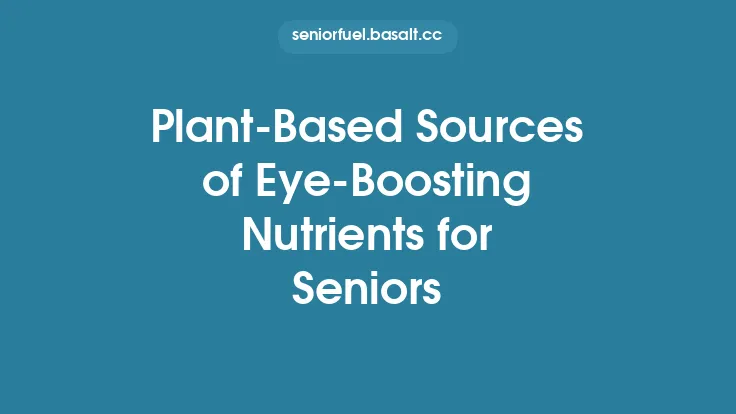Plant-Based Sources of Eye-Boosting Nutrients for Seniors Thumbnail