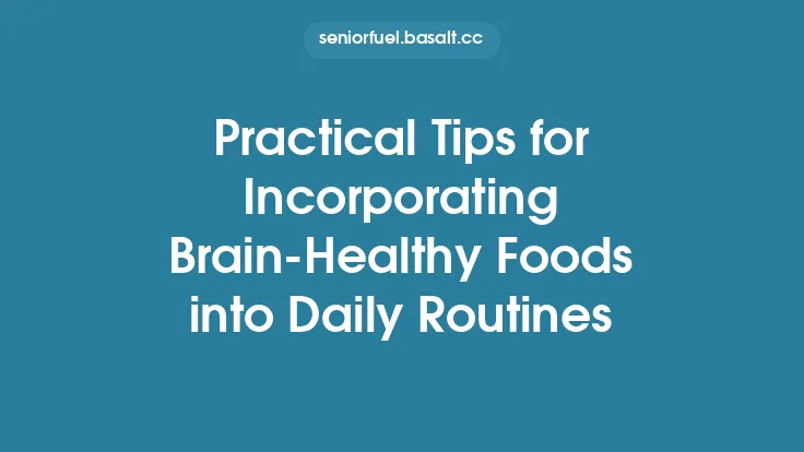Practical Tips for Incorporating Brain-Healthy Foods into Daily Routines Thumbnail
