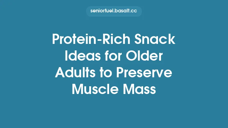 Protein‑Rich Snack Ideas for Older Adults to Preserve Muscle Mass Thumbnail