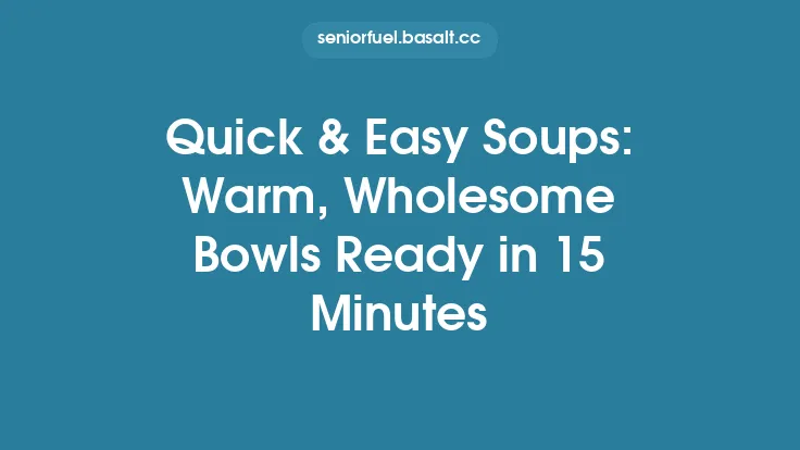 Quick & Easy Soups: Warm, Wholesome Bowls Ready in 15 Minutes Thumbnail