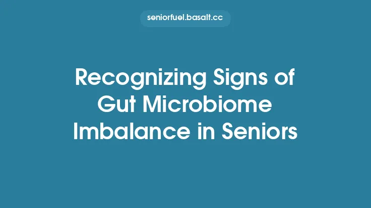 Recognizing Signs of Gut Microbiome Imbalance in Seniors Thumbnail