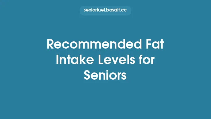Recommended Fat Intake Levels for Seniors Thumbnail