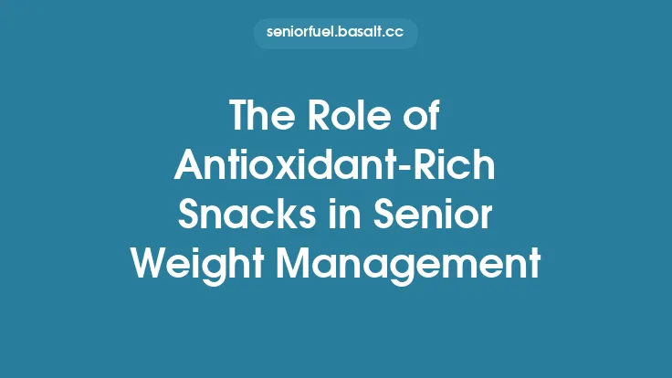 The Role of Antioxidant‑Rich Snacks in Senior Weight Management Thumbnail