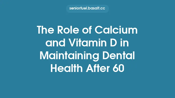 The Role of Calcium and Vitamin D in Maintaining Dental Health After 60 Thumbnail