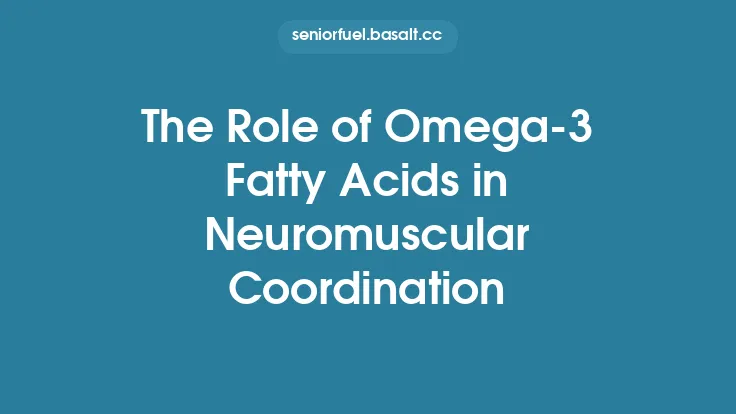 The Role of Omega‑3 Fatty Acids in Neuromuscular Coordination Thumbnail
