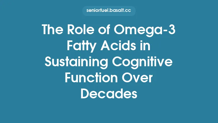 The Role of Omega-3 Fatty Acids in Sustaining Cognitive Function Over Decades Thumbnail