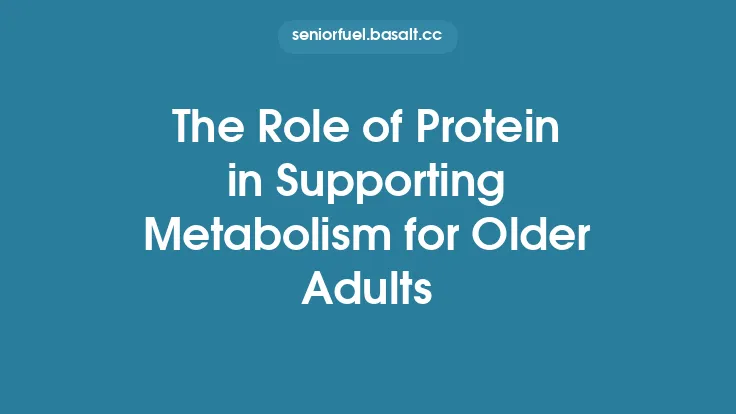The Role of Protein in Supporting Metabolism for Older Adults Thumbnail