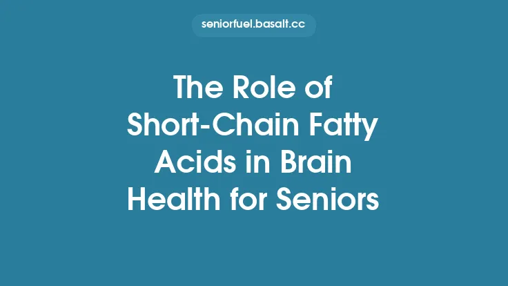 The Role of Short‑Chain Fatty Acids in Brain Health for Seniors Thumbnail