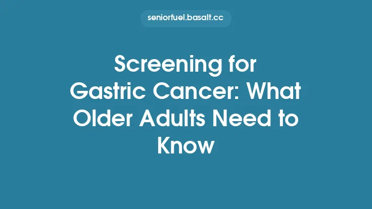 Screening for Gastric Cancer: What Older Adults Need to Know Thumbnail