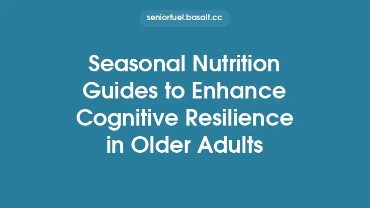 Seasonal Nutrition Guides to Enhance Cognitive Resilience in Older Adults Thumbnail