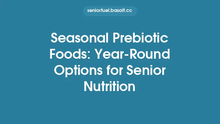 Seasonal Prebiotic Foods: Year-Round Options for Senior Nutrition Thumbnail