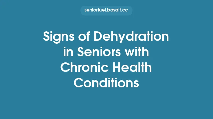 Signs of Dehydration in Seniors with Chronic Health Conditions Thumbnail