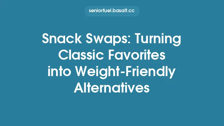 Snack Swaps: Turning Classic Favorites into Weight‑Friendly Alternatives Thumbnail