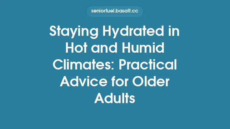 Staying Hydrated in Hot and Humid Climates: Practical Advice for Older Adults Thumbnail