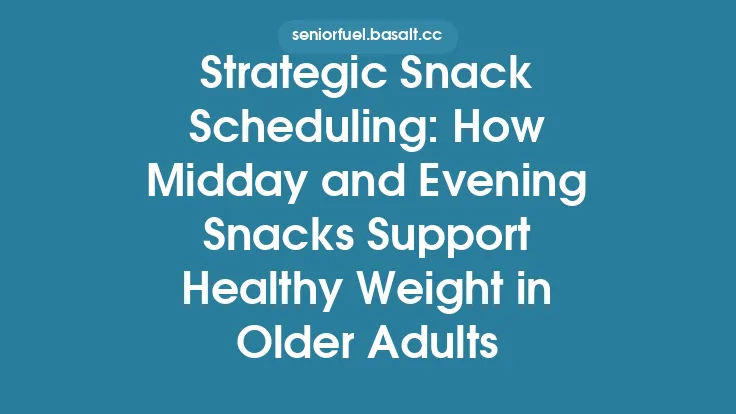 Strategic Snack Scheduling: How Midday and Evening Snacks Support Healthy Weight in Older Adults Thumbnail