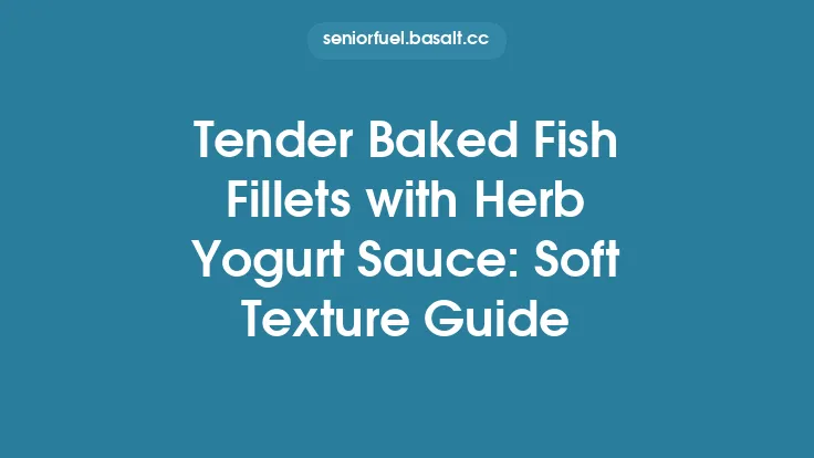 Tender Baked Fish Fillets with Herb Yogurt Sauce: Soft Texture Guide Thumbnail