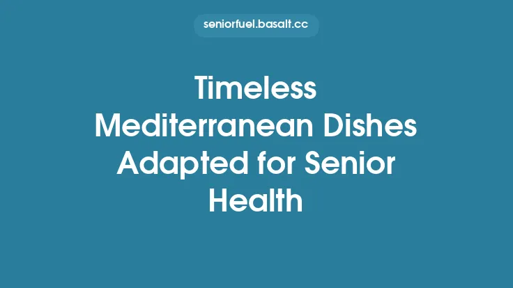 Timeless Mediterranean Dishes Adapted for Senior Health Thumbnail