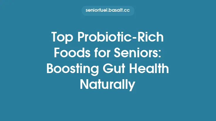 Top Probiotic-Rich Foods for Seniors: Boosting Gut Health Naturally Thumbnail