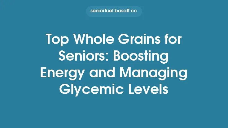 Top Whole Grains for Seniors: Boosting Energy and Managing Glycemic Levels Thumbnail