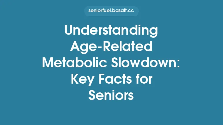 Understanding Age‑Related Metabolic Slowdown: Key Facts for Seniors Thumbnail