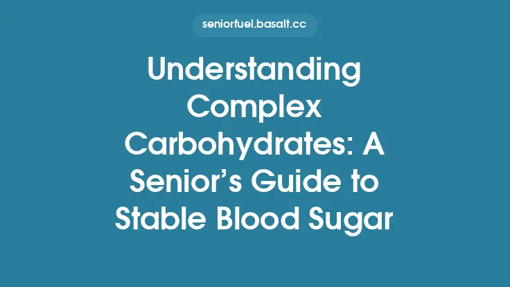 Understanding Complex Carbohydrates: A Senior’s Guide to Stable Blood Sugar Thumbnail