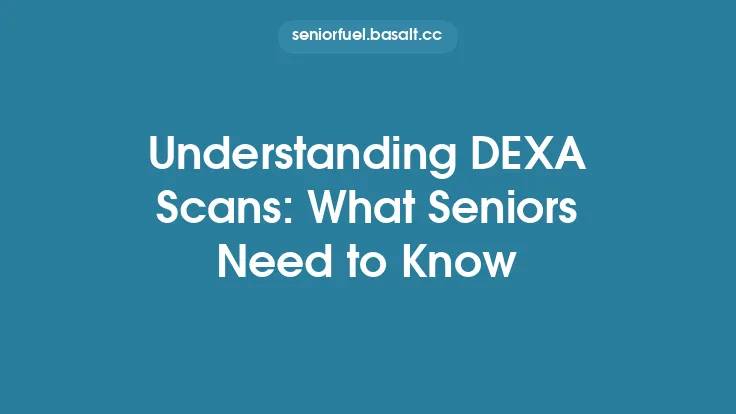 Understanding DEXA Scans: What Seniors Need to Know Thumbnail