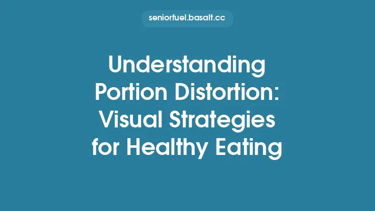 Understanding Portion Distortion: Visual Strategies for Healthy Eating Thumbnail