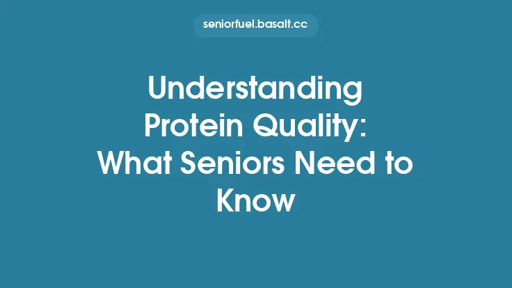 Understanding Protein Quality: What Seniors Need to Know Thumbnail