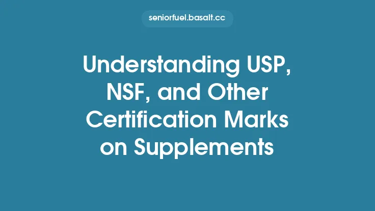 Understanding USP, NSF, and Other Certification Marks on Supplements Thumbnail