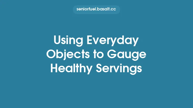 Using Everyday Objects to Gauge Healthy Servings Thumbnail
