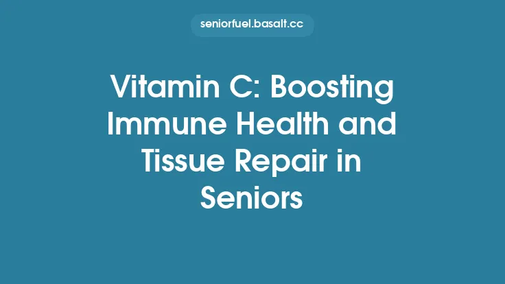 Vitamin C: Boosting Immune Health and Tissue Repair in Seniors Thumbnail
