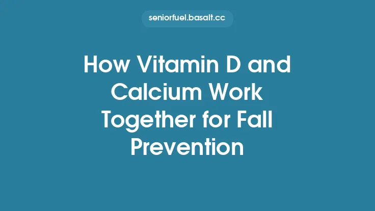 How Vitamin D and Calcium Work Together for Fall Prevention Thumbnail