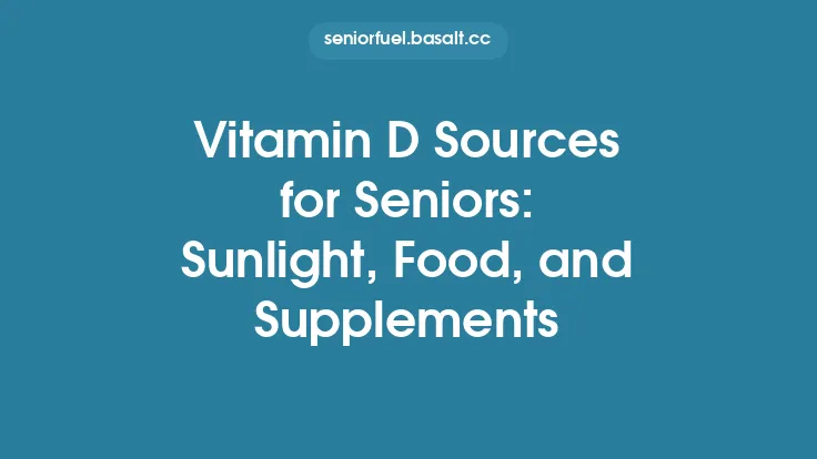 Vitamin D Sources for Seniors: Sunlight, Food, and Supplements Thumbnail