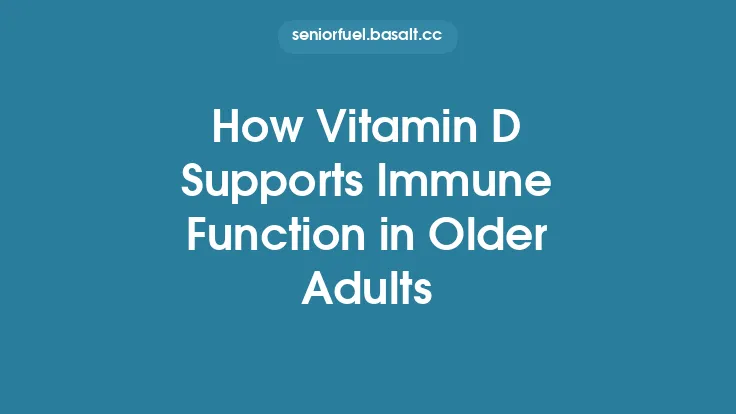How Vitamin D Supports Immune Function in Older Adults Thumbnail