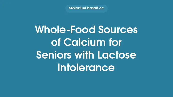 Whole‑Food Sources of Calcium for Seniors with Lactose Intolerance Thumbnail